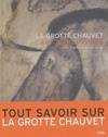 La Grotte Chauvet, l'art des origines, l'art des origines