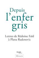 Depuis l'enfer gris, Lettres de Rédoine Faïd à Plana Radenovic