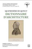 QUATREMERE DE QUINCY. DICTIONNAIRE D'ARCHITECTURE