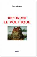 Refonder la politique