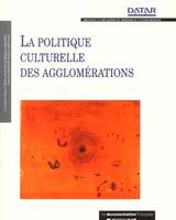 Politique culturelle des agglomerations (La)