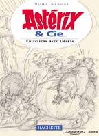Astérix & Cie... Entretiens avec Uderzo