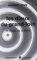 3, Les dieux du grand loin - Le chant de la terre - tome 3 - NE