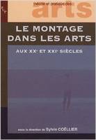 Montage dans les arts, actes des Journées d'études du 27 et 28 octobre 2006