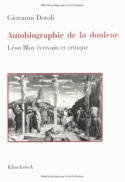 Autobiographie de la douleur, Léon Bloy écrivain et critique