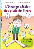 Histoires à la carte, Tome 01, L'étrange affaire des pieds de Pierre