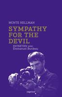 Monte Hellman, sympathy for the devil, Entretien