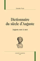 Dictionnaire du siècle d'Auguste - Auguste mot à mot