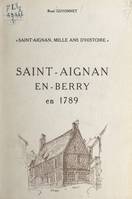 Saint-Aignan, mille ans d'Histoire, Saint-Aignan-en-Berry en 1789