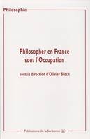 Philosopher en France sous l’Occupation