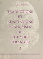 Répertoire bibliographique des traductions et adaptations françaises du théâtre étranger du XVe siècle à nos jours (2). Théâtre latin antique, théâtre latin médiéval et moderne