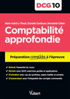 10, DCG 10. Comptabilité approfondie, Préparation complète à l'épreuve