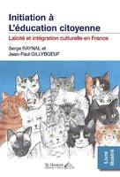 L'éducation citoyenne, Laïcité et intégration culturelle en France, Laïcité et intégration culturelle en france