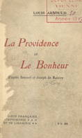 La providence et le bonheur, d'après Bossuet et Joseph de Maistre