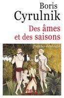 Des âmes et des saisons, Psycho-écologie