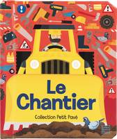 Le Chantier, Le Chantier