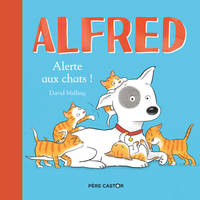Alfred - Alerte aux chats !