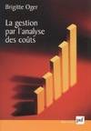 Gestion par l'analyse des couts (3eme edition) (La)