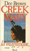 Creek Mary la magnifique, roman