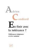 En finir avec la tolérance ?, Différences religieuses et rêve andalou