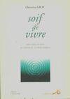 Soif de vivre, trouver un sens au coeur de la dépendance