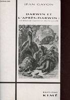 Darwin et l'Après Darwin, une histoire de l'hypothèse de sélection naturelle