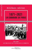 1871-2021, la Commune de Paris, 150 ans, les militants du conseil de la commune