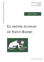 Le Maitre Ecossais de Saint André - Quatrième grade du Rite Ecossais Rectifié