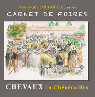 Carnet de foires, Chevaux in chénerailles