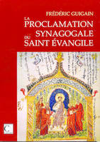 La Proclamation synagogale du Saint Evangile