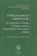 Entre judaïsme et christianisme, Les conversions en europe, de l'époque moderne à l'apparition de l'antisémitisme politique