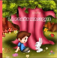 LA FORÊT MAGIQUE  (nouvelle édition)