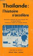 Thaïlande : l'histoire s'accélère - Collection 