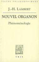 Nouvel organon, Phénoménologie