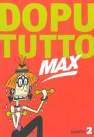 Dopututto Max 2