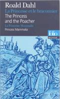 La Princesse et le braconnier/The Princess and the Poacher - La Princesse Mammalia/Princess Mammalia