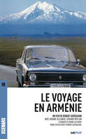 Le Voyage en Arménie, Scénario  du film