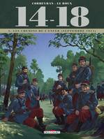 2, 14-18. Vol. 2. Les chemins de l'enfer : septembre 1914, Les Chemins de l'enfer (septembre 1914)