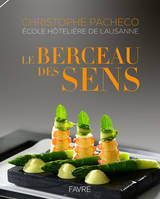 Le berceau des sens