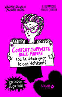 Comment supporter belle-maman (ou la dézinguer le cas échéant)