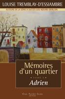 Mémoires d'un quartier, tome 5, Adrien