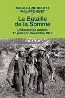 La bataille de la Somme, L'hécatombe oubliée 1er juillet-18 novembre 1916