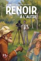 D'un Renoir à l'autre