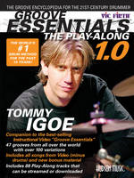 Groove Essentials 1.0 - The Play-Along, A Complete Groove Encyclopedia for the 21st Century Drummer