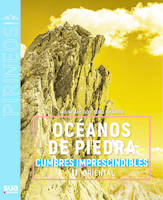OCEANOS DE PIEDRA - CUMBRES IMPRESCINDIBLES - II ORIENTAL