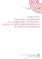 Transition énergétique et changement climatique, Enjeux et défis géoénergétiques de l'union européenne