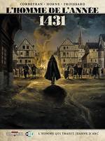 L'Homme de l'année T02, 1431 - L'homme qui trahit Jeanne d'Arc