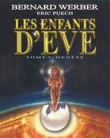 Les enfants d'Ève, 1, Les Enfants d'Eve