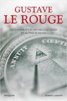 La conspiration des milliardaires, Et autres romans