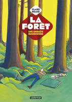 La forêt, Une enquête buissonnière